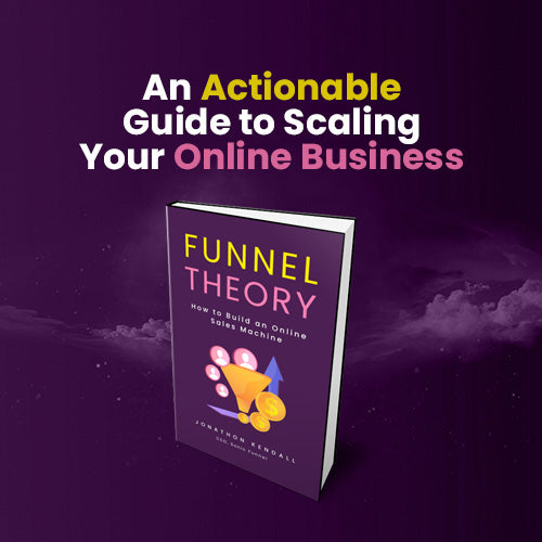 funnel theory: how to build an online sales machine, jonathon kendall, marketing books, sales funnels, online advertising, digital marketing